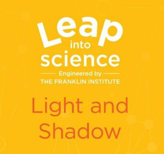 Leap into Science Light and Shadow