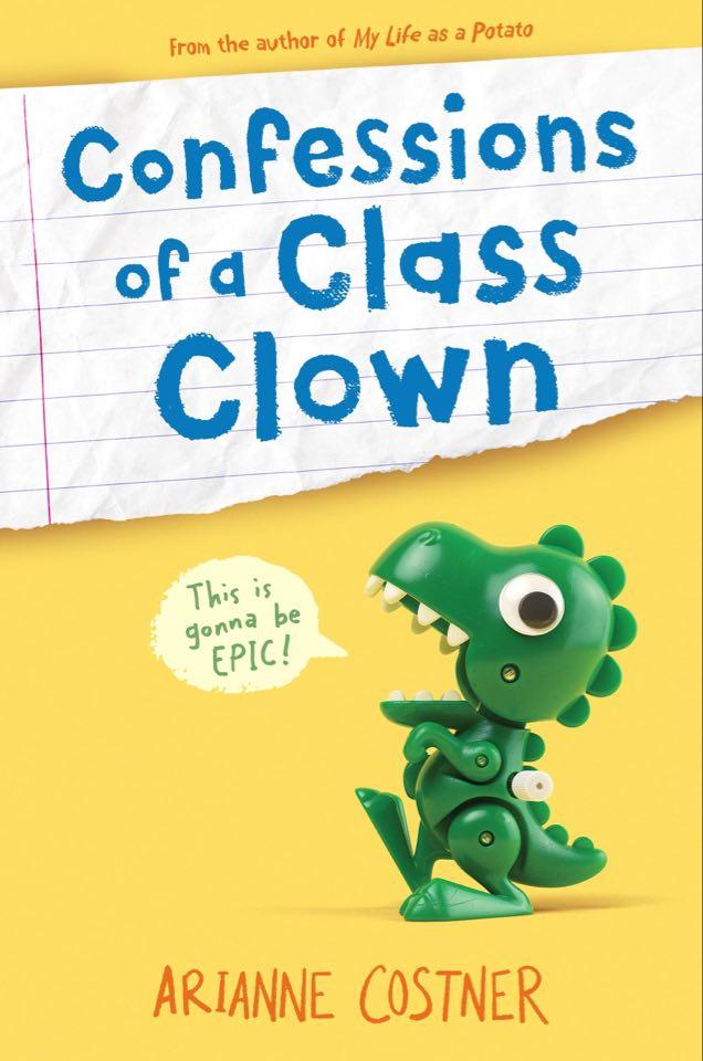 yellow book cover of confessions of a class clown by Arianne Coster